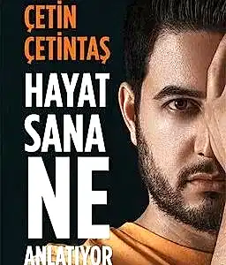 Hayat Sana Ne Anlatıyor